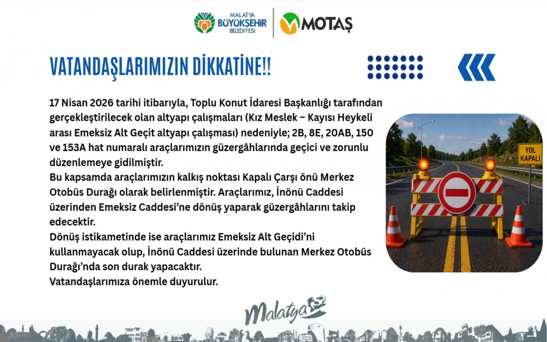 YOLCULARIMIZIN DİKKATİNE...